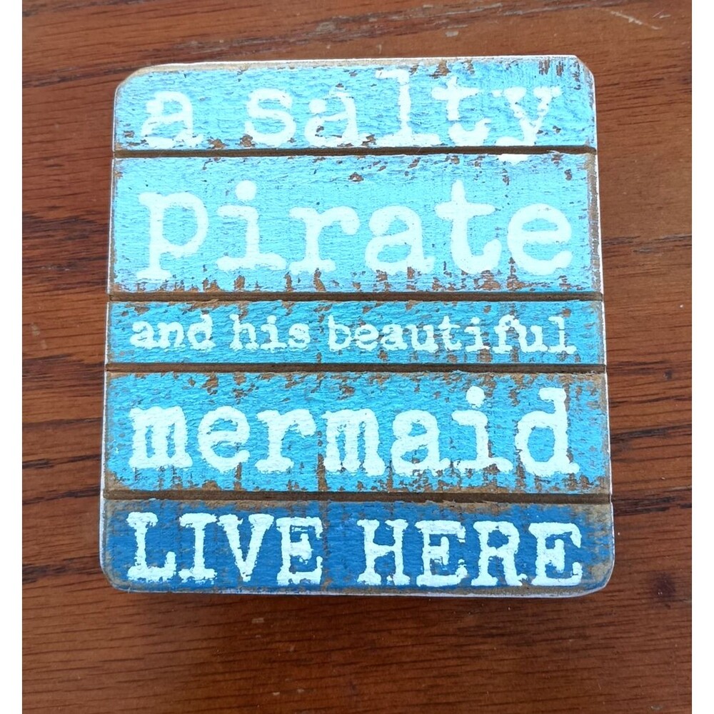 A Salty Pirate & His Beautiful Mermaid Live Here - Slat Block Sign Decor